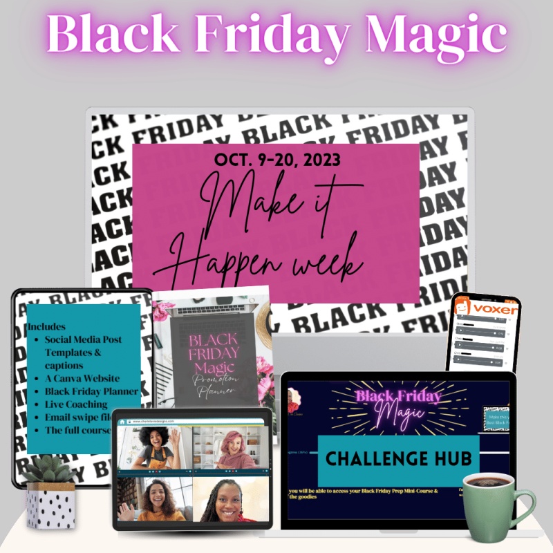 Black Friday Magic - Make it Happen Week